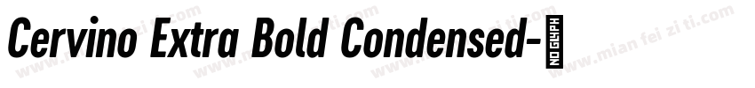 Cervino Extra Bold Condensed字体转换